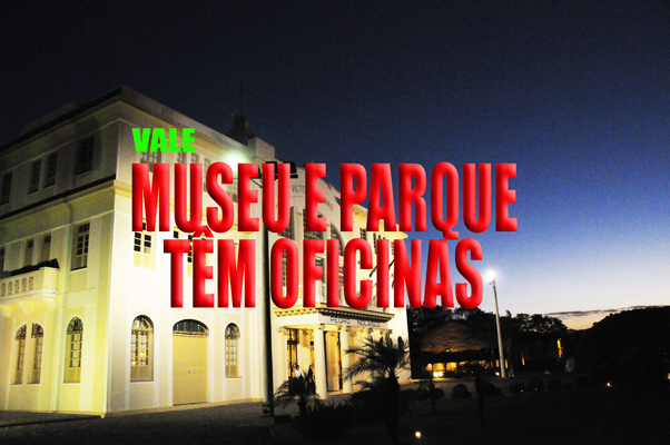 Museu Vale e Parque Botânico Vale oferecem oficinas especiais nas férias escolares